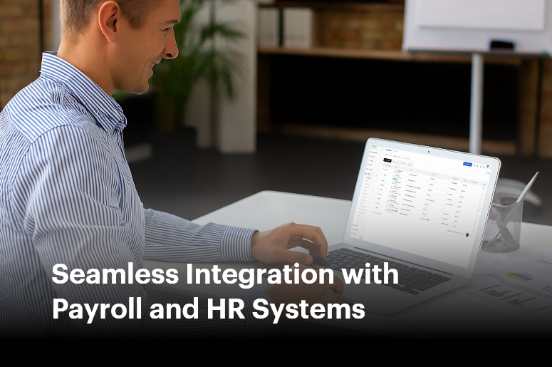 Seamless Integration with Payroll and HR Systems