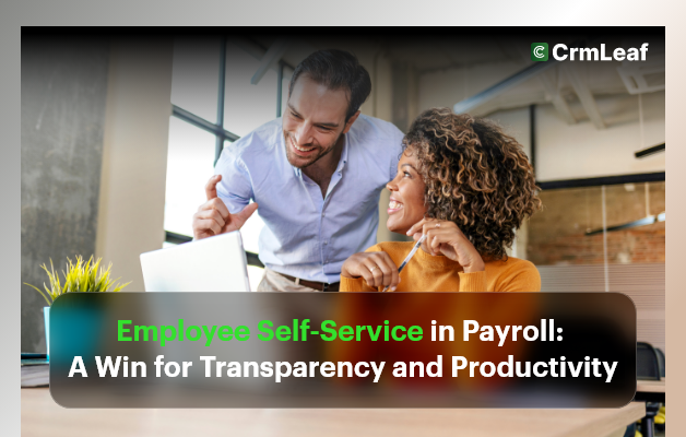 Employee Self-Service in Payroll A Win for Transparency and Productivity