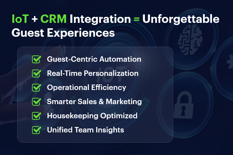 IoT + CRM Integration = Unforgettable Guest Experiences