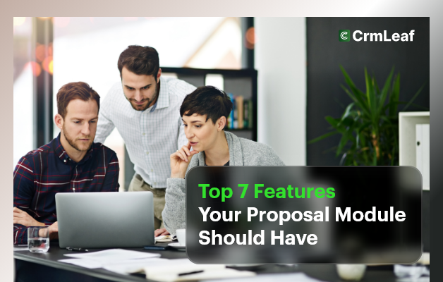 Top 7 Features Your Proposal Module Should Have