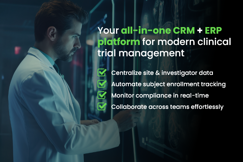 Your all in one CRM ERP platform for modern clinical trial management