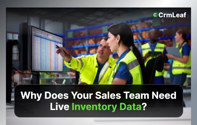 Why Does Your Sales Team Need Live Inventory Data?
