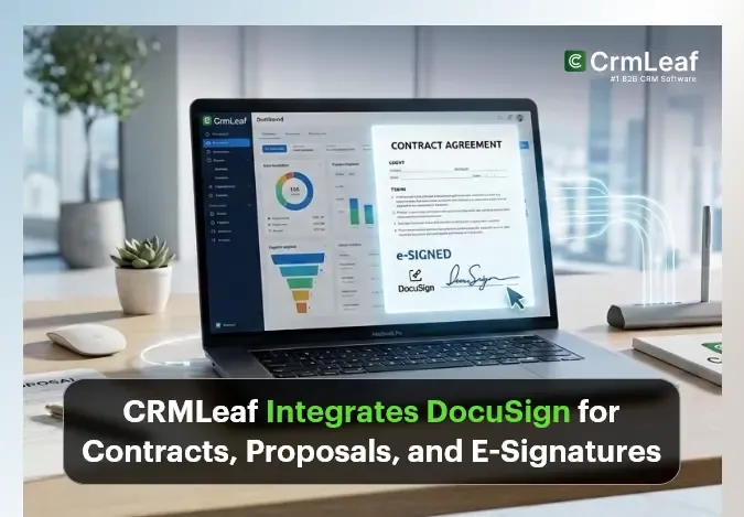 CRMLeaf Integrates DocuSign for Contracts, Proposals, and E-Signatures